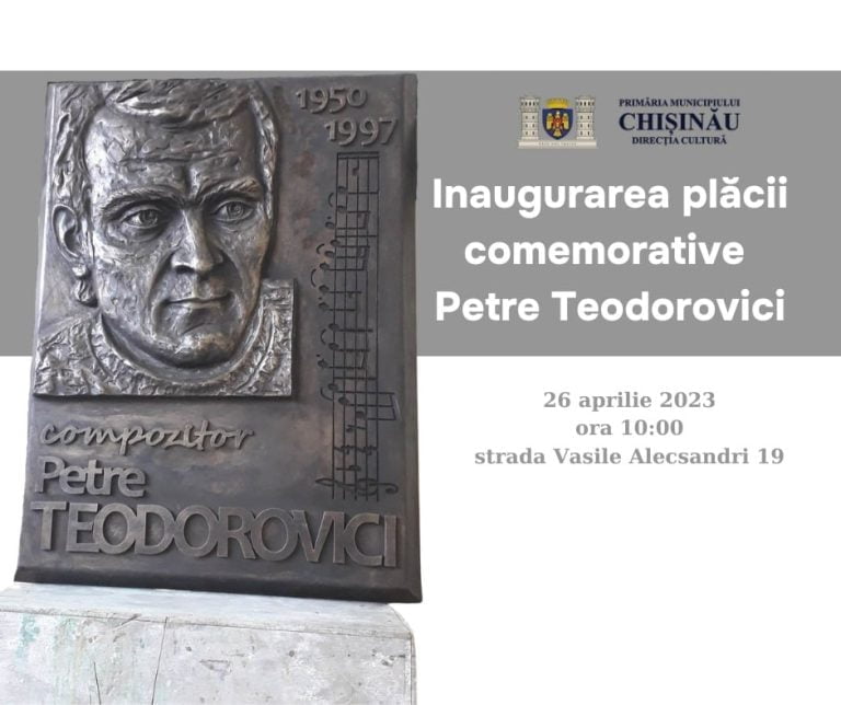 La Chișinău va fi inaugurată placa comemorativă a compozitorului Petre Teodorovici