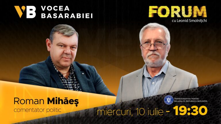 VIDEO/ Emisiunea FORUM din 10 iulie. Invitatul emisiunii Roman Mihăeș, comentator politic
