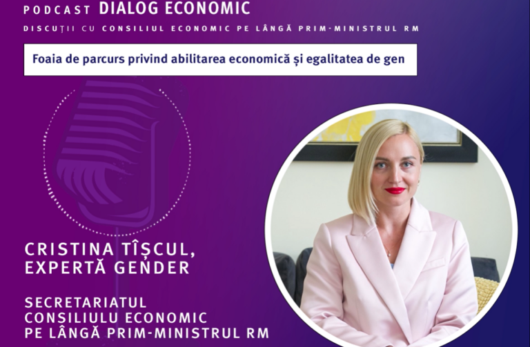 DIALOG ECONOMIC / Foaia de parcurs privind abilitarea economică și egalitatea de gen / AUDIO