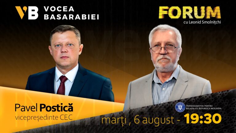 VIDEO/ Emisiunea FORUM din 6 august. Invitat: Pavel Postică, vicepreședinte CEC