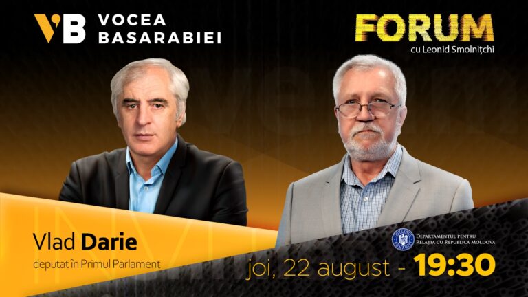 VIDEO/ Emisiunea FORUM din 22 august. Invitat: Vlad Darie, deputat în Primul Parlament