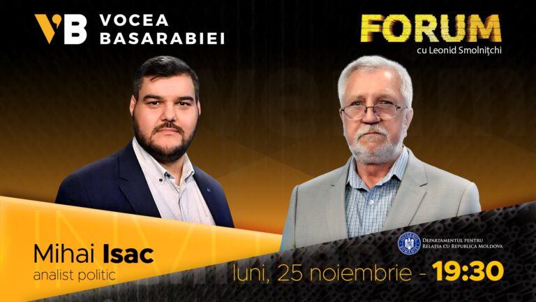 VIDEO/ Emisiunea FORUM din 25 noiembrie. Invitat: Mihai Isac, analist politic