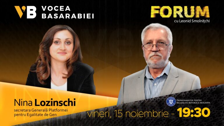 VIDEO/ Emisiunea FORUM din 15 noiembrie. Invitat: Nina Lozinschi, secretara Generală Platformei pentru Egalitate de Gen