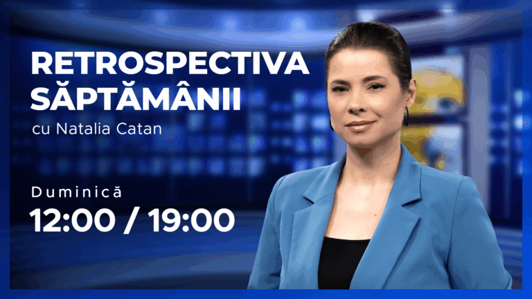 RETROSPECTIVA SĂPTĂMÂNII cu Natalia Catan, 14.09.2025, ora 19:00