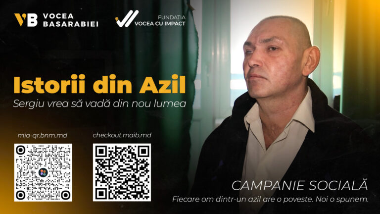 (VIDEO) Vocea Basarabiei lansează campania „Istorii din Azil”: Descoperă povestea lui Sergiu, omul care vrea să vadă din nou