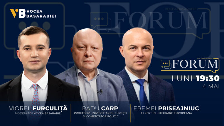 📺 FORUM cu Viorel Furculiță | Invitați: Eremei Priseajniuc și Radu Carp, 4 mai | ⏰ 19:30