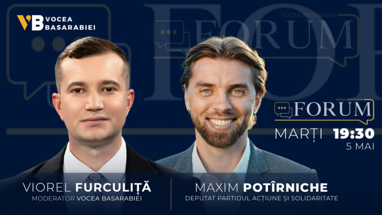 📺 FORUM cu Viorel Furculiță | Invitat: Maxim Potîrniche, 5 mai | ⏰ 19:30