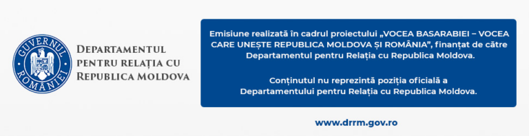 COMUNICAT DE PRESĂ. Radio Vocea Basarabiei derulează proiectul „România–Republica Moldova: Dimensiuni și Valori Culturale”